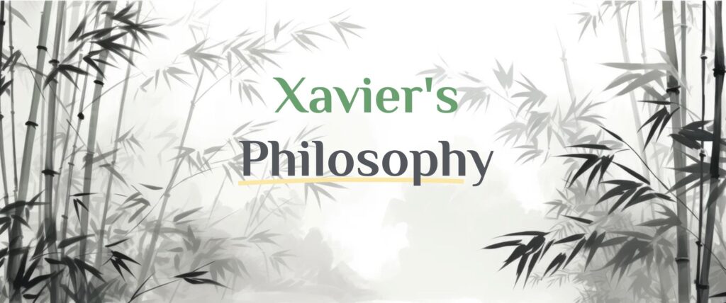 Xavier's Philosophy